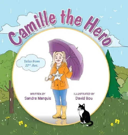 Camille the Hero by Sandra Marquis, David Bou