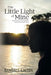 This Little Light of Mine: A father's memoir on his daughter's brief but deeply significant life by Randall Linton