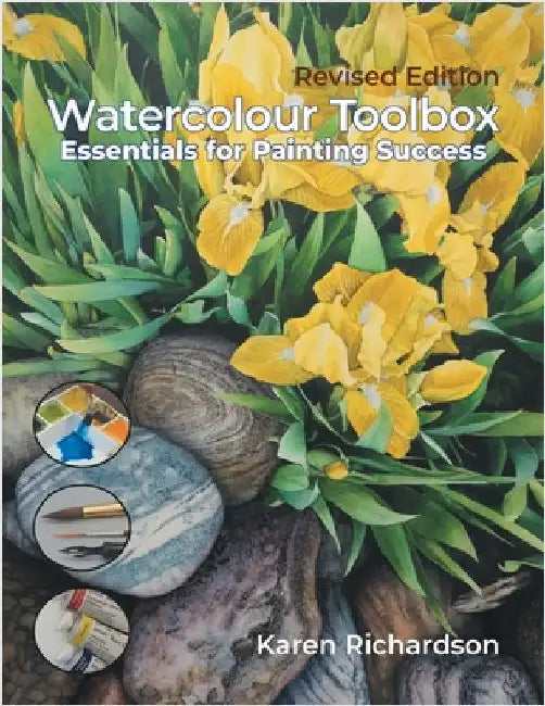 Watercolour Toolbox (Revised Edition): Essentials for Painting Success by Richardson, Karen