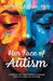 Her Face of Autism: A Guide for Late-Diagnosed Women Exploring Identity, Sexuality, and Well-Being by Michelle Labine