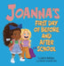 Joanna's First Day of Before and After School by Elizabeth Marshall, Afton Jane