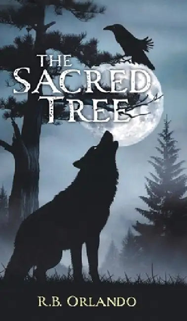 The Sacred Tree by R. B. Orlando