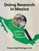 Doing Research in Mexico: Letters from Mexico by Frans Jozef Schryer, Paul Schultz
