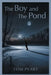 The Boy and The Pond by Peart, Tom