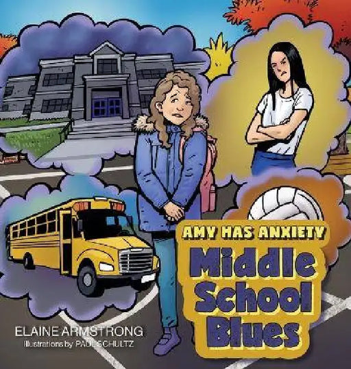 Middle School Blues by Elaine Armstrong, Paul Schultz