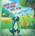 What Kind of Dog Are You?: Nacho's Neighbourhood Walk by Elena McBride, Blake Marsee