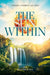 The Sun Within: Atomic Energy and Life by Ole Hendrickson