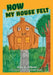 How My House Felt by Linda M. Ambrose, Avah Hazel Jean Harper