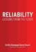 Reliability: Lessons From the Floor by Emilio Giuseppe Sarno Severi