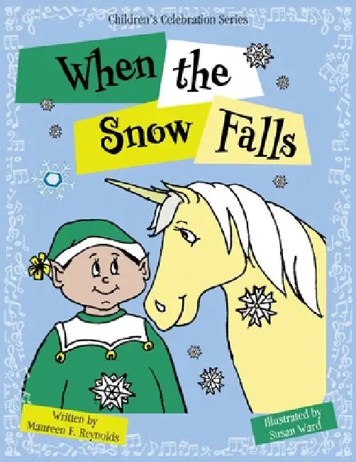 When the Snow Falls by Maureen F. Reynolds, Susan Ward