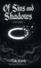 Of Sins and Shadows: Volume 1 by Kyle Whitty, Ivan Earl A
