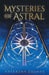 Mysteries of Astral by Katerina Doukas
