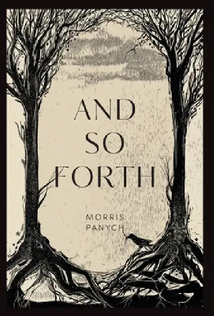 And So Forth by Morris Panych, Ken MacDonald