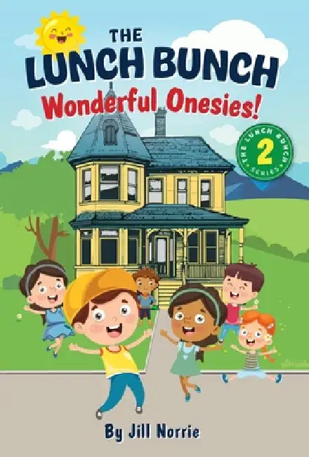 The Lunch Bunch Wonderful Onesies! by Jill Norrie, Marlies Sargent