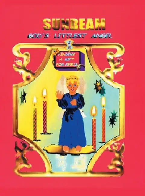 Sunbeam God's Littlest Angel: Finding a Gift for Jesus by Alice Rousselle, Brian Fulin, Maria Iuliano