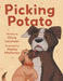 Picking Potato by Olivia Lavender, Hayley Mahaney