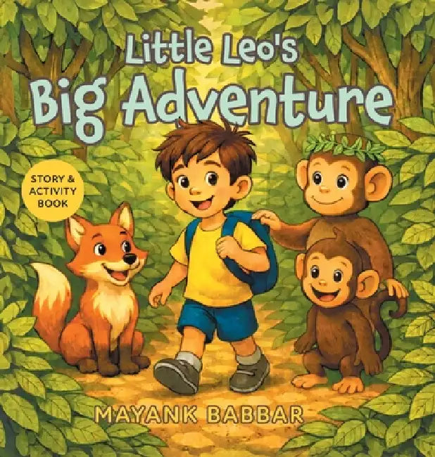 Little Leo's Big Adventure: Story & Activity Book by Mayank Babbar, Malika Babbar