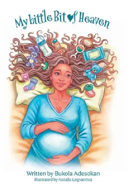 My Little Bit of Heaven by Bukola Adesokan, Natalia Logvanova