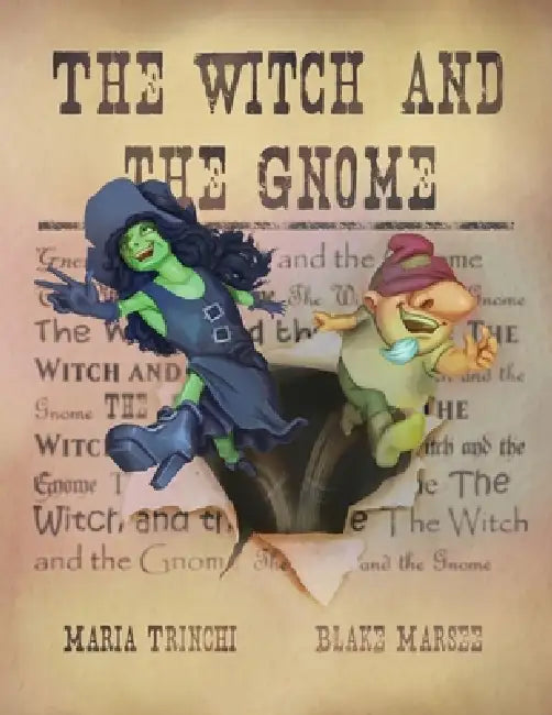The Witch and the Gnome by Maria Trinchi, Blake Marsee