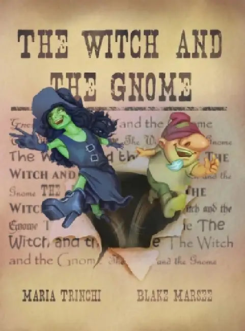 The Witch and the Gnome by Maria Trinchi, Blake Marsee