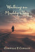 Walking on Muddy Clay: A Story of Redemption by Gonzalo E. Canales