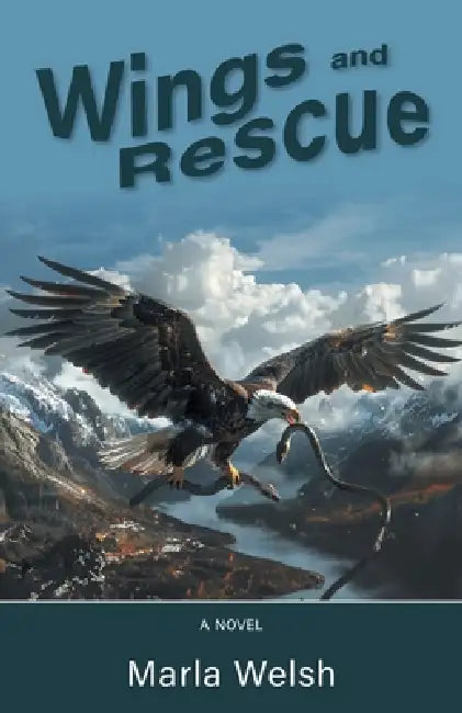 Wings and Rescue by Marla Welsh