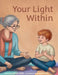 Your Light Within by Karlee J. Hall, Craig Orback