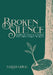 Broken Silence: Finding My Voice in a World That Tried to Keep Me Quiet by Sarah Grigg, Russell Grigg