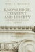 Knowledge, Consent, and Liberty: A Blueprint for a Twenty-First Century "Enlightenment" by Steve G. Sweetman, Mac (Weldon M. ). McCarty
