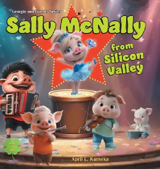 Sally McNally from Silicon Valley by April L. Kameka