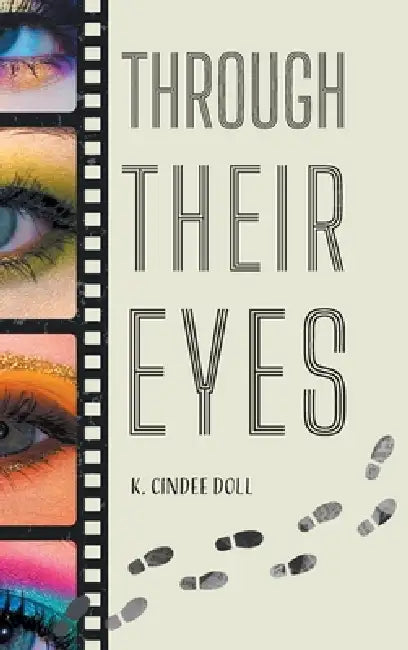 Through Their Eyes by K. Cindee Doll, Kylee Brown