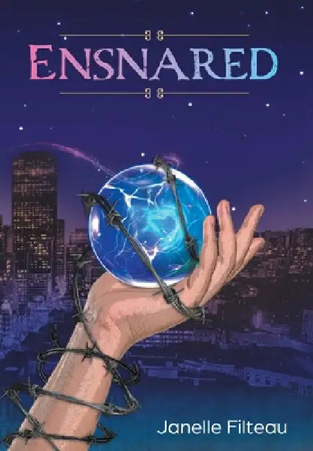 Ensnared by Janelle Filteau