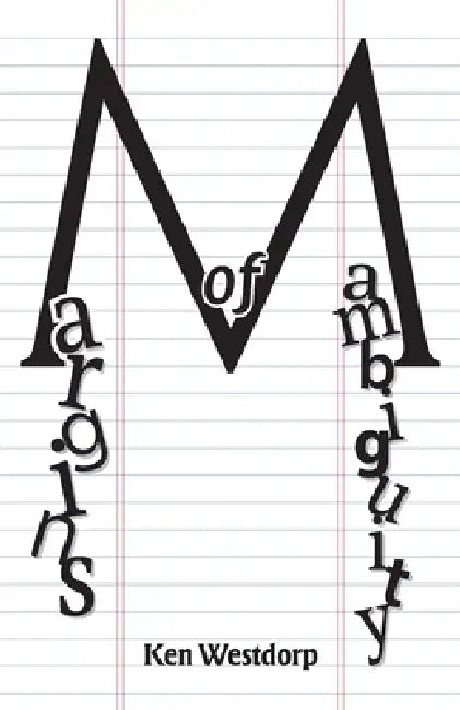 Margins of Ambiguity by Ken Westdorp