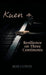 Kuen: Resilience on Three Continents by Bob Cowin