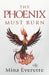 The Phoenix Must Burn by Mina Everette, Andres Mendez