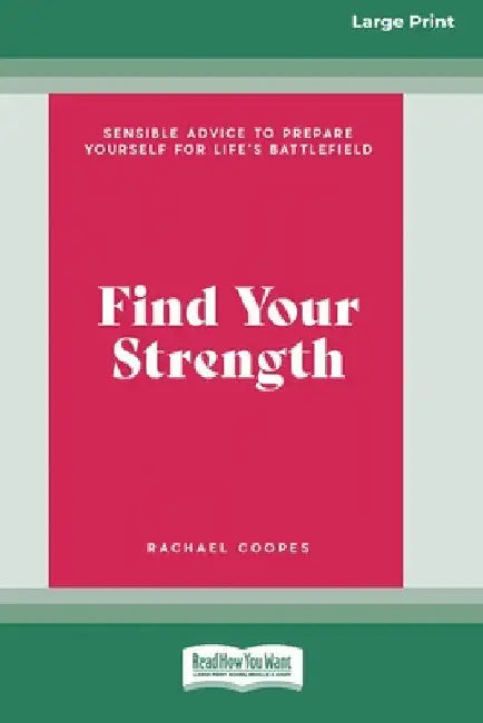 Find Your Strength (Large Print 16 Pt Edition) by Rachael Coopes
