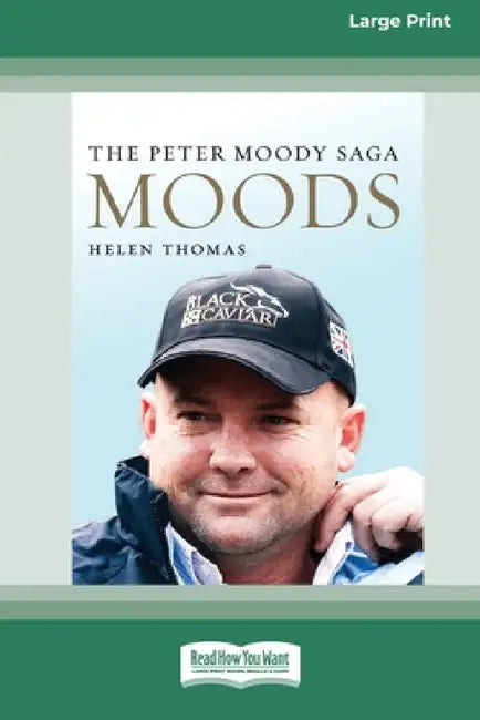 Moods: The Peter Moody Saga (Large Print 16 Pt Edition) by Helen Thomas