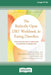The Radically Open DBT Workbook for Eating Disorders: From Overcontrol and Loneliness to Recovery and Connection [Large Print 16 Pt Edition] by Karyn D. Hall
