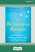The Resilience Recipe: A Parent's Guide to Raising Fearless Kids in the Age of Anxiety [Large Print 16 Pt Edition] by Muniya S. Khanna
