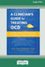 Clinician's Guide to Treating OCD: The Most Effective CBT Approaches for Obsessive-Compulsive Disorder (16pt Large Print Edition) by Jan Van Niekerk