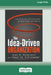 The Idea-Driven Organization: Unlocking the Power in Bottom-Up Ideas [Large Print 16 Pt Edition] by Alan G. Robinson, Dean M. Schroeder