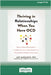 Thriving in Relationships When You Have OCD: How to Keep Obsessions and Compulsions from Sabotaging Love, Friendship, and Family Connections (16pt Lar by Mariaskin, Amy