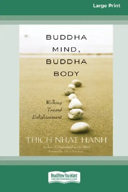 Buddha Mind, Buddha Body [Standard Large Print 16 Pt Edition] by Thich Nhat Hanh