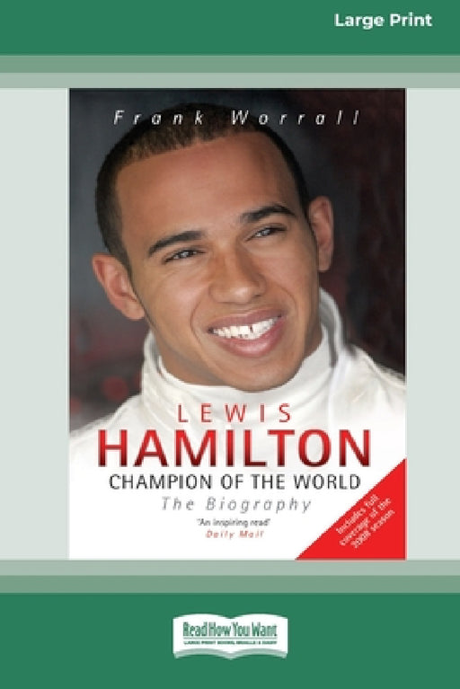 Lewis Hamilton: Champion of the World: The Biography [Standard Large Print 16 Pt Edition] by Frank Worrall