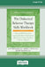 The Dialectical Behavior Therapy Skills Workbook [Standard Large Print] by Matthew McKay