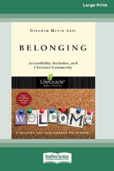 Belonging: Accessibility, Inclusion, and Christian Community [Standard Large Print 16 Pt Edition] by Deborah Meyer Abbs