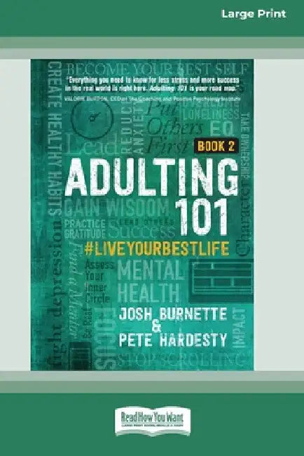 Adulting 101 Book 2: #liveyourbestlife [Standard Large Print] by Josh Burnette