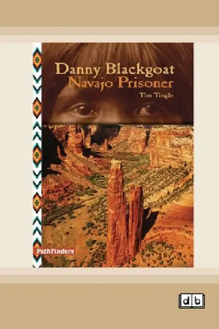 Danny Blackgoat, Navajo Prisoner [Dyslexia-friendly edition] by Tim Tingle