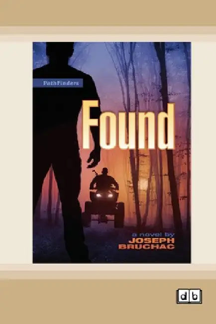 Found [Dyslexia-friendly edition] by Joseph Bruchac