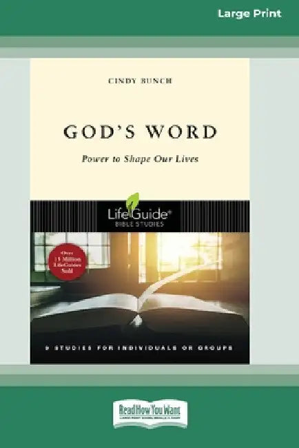 God's Word: Power to Shape Our Lives [Large Print 16 Pt Edition] by Cindy Bunch